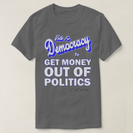 Camiseta Obtener Dinero De La Política