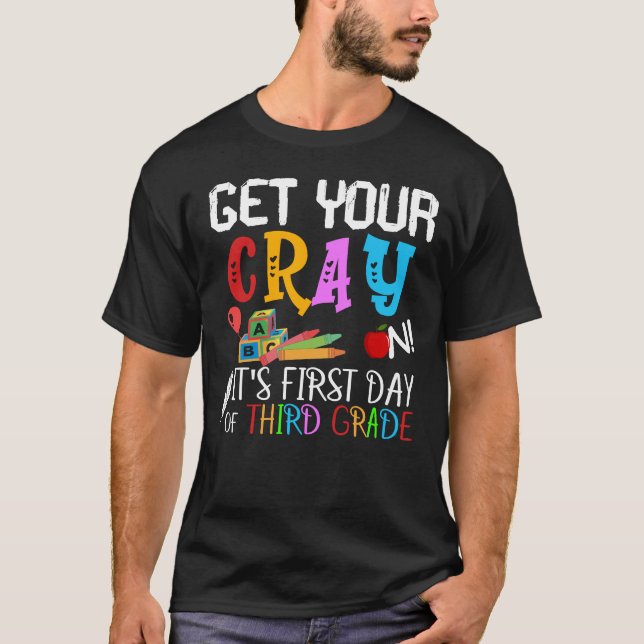 Camiseta obtener su crayon su primer día de tercer grado (Anverso)
