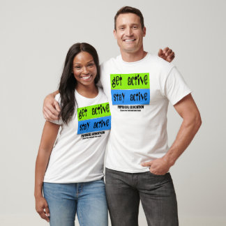 Camiseta Obtener un rendimiento activo y permanecer activo