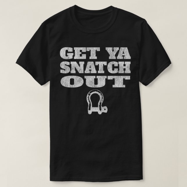 Camiseta Obtener Ya Snatch Out 4x4 OFFROAD Recovery Gear Pr (Diseño del anverso)