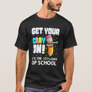 Camiseta Obtenga su crayón en Cray On 100 días de escuela m