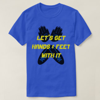 CAMISETA OBTENGAMOS MANOS Y PIES CON ELLA