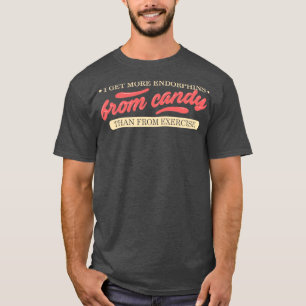 Camiseta Obtengo más endorfinas de dulces que de ejercicios