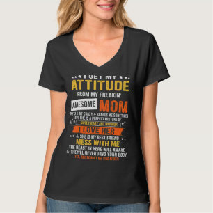 Camiseta Obtengo Mi Actitud De Mi Impresionante Madre Impre