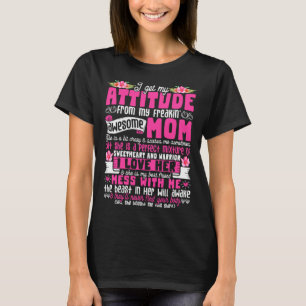 Camiseta Obtengo Mi Actitud De Mi Impresionante Madre Impre