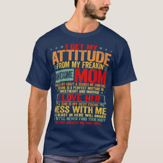 Camiseta Obtengo Mi Actitud De Mi Impresionante Madre Inova