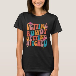 Camiseta Obteniendo Alboroto Obteniendo Casada Despedida de