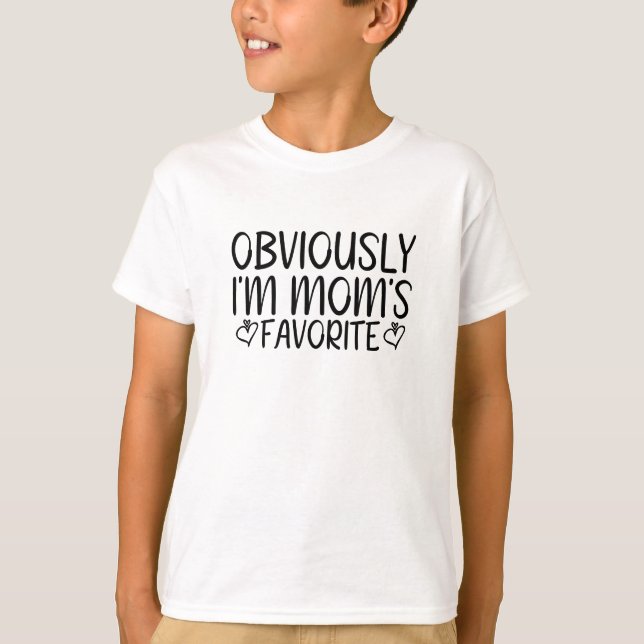 Camiseta Obviamente soy la favorita de mamá (Anverso)