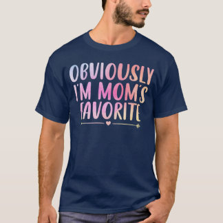Camiseta Obviously Im Moms Favorite Funny Mom Saying Colorf