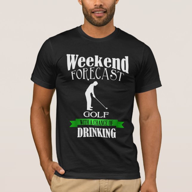 Camiseta Ocasión del golf del pronóstico del fin de semana (Anverso)