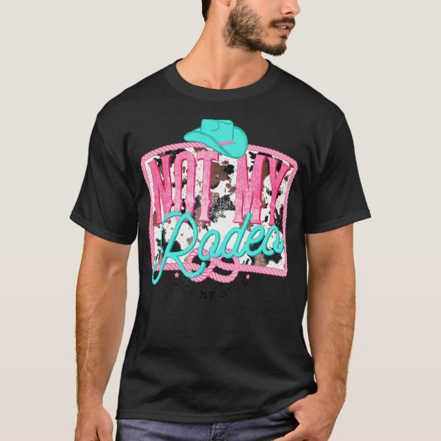 Camiseta Occidente No Mi Rodeo No Mi Piel de vaca De Toros (Anverso)
