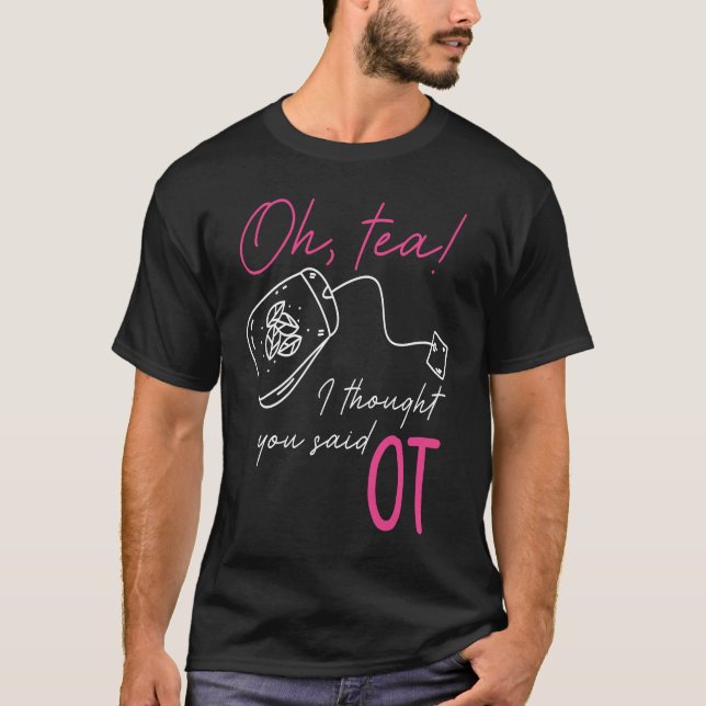 Camiseta Occupational Therapy Profession Healthcare OT Tea  (Anverso)