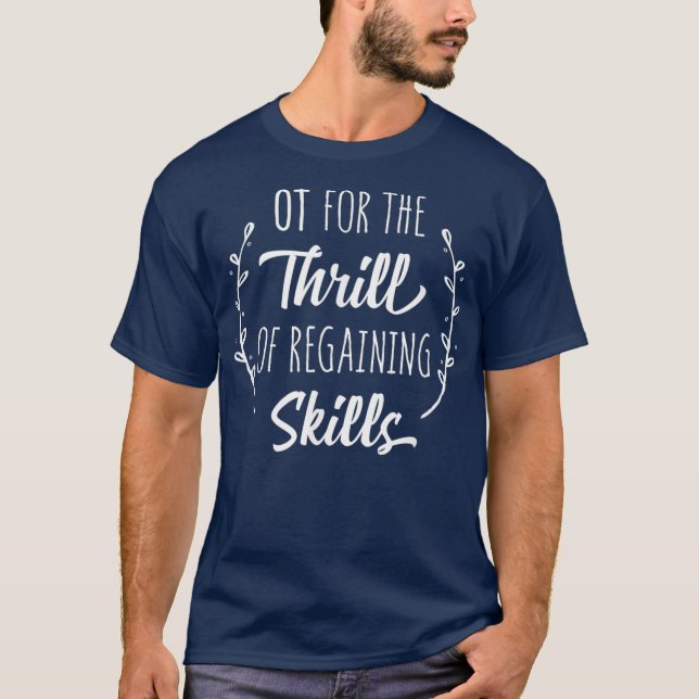 Camiseta Occupational Therapy Quote Saying OT Therapist (Anverso)