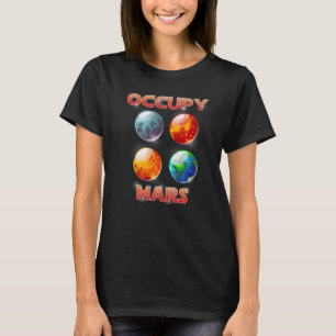 Camiseta Occupy Mars Astronomy Space Explorer Rocket Scienc