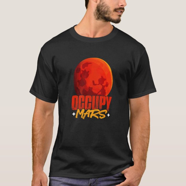 Camiseta Occupy Mars Planet Astronomet Science Mars (Anverso)