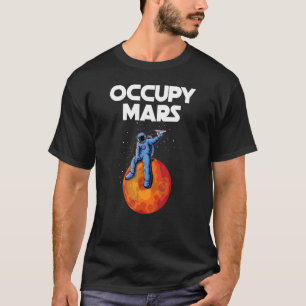 Camiseta Occupy Mars Planet Space Explorer Astraut