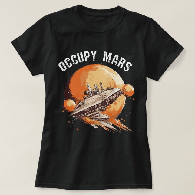 Camiseta Occupy Mars Space Explorer Astronomy Rocket Scienc (Diseño del anverso)