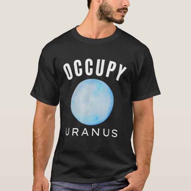 Camiseta Occupy Uranus Art Planet Uranus Solar System Space (Anverso)