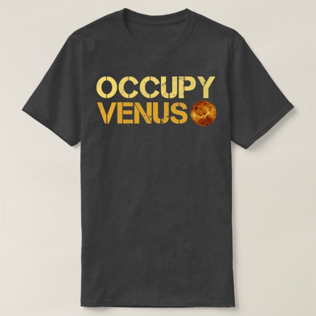 Camiseta Occupy Venus Planet (Diseño del anverso)