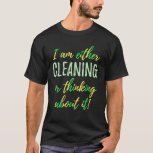 Camiseta Ocd, O Bien Estoy Limpiando O Pensando En Eso, Sh