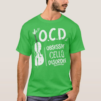 Camiseta OCD Obsesivo Cello Disorder Idea de Regalo Cellist
