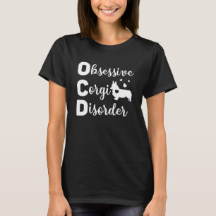 Camiseta Ocd Obsesivo Corgi Desorden A La Dueña Del Perro