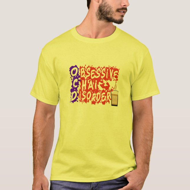 Camiseta OCD | Obsesivo trastorno de Chai divertida desi in (Anverso)