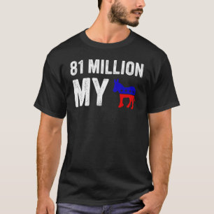 Camiseta Ochenta y un millón de mi ropa demócrata