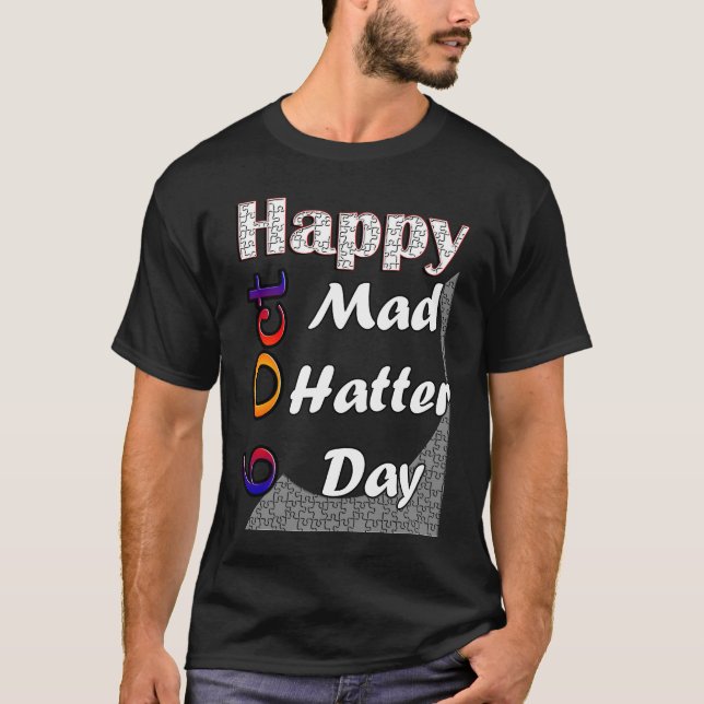 Camiseta Oct 6th Mad Hatter Day Fun  Idea (Anverso)
