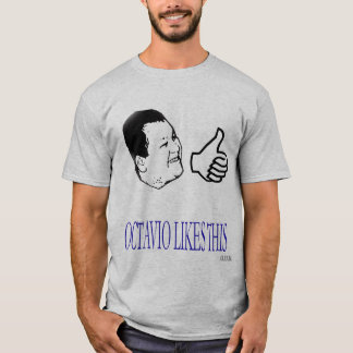 Camiseta Octavio tiene gusto de esto