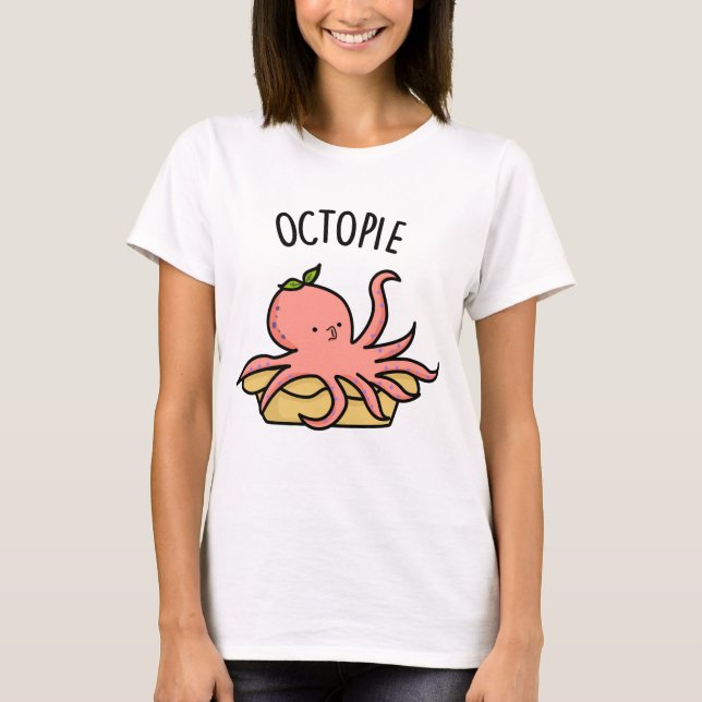 Camiseta Octo pie gracioso Octopus Pie Pun (Anverso)