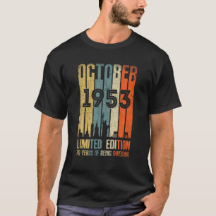 Camiseta October 1953 70 Birthday 70 Year Old 1953 Birthday