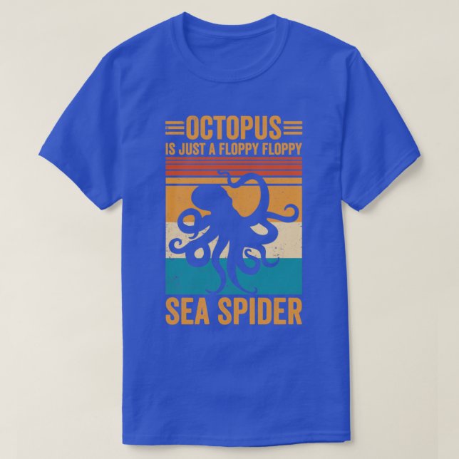 Camiseta Octopus Gracioso Es Sólo Una Araña Marítima De Dis (Diseño del anverso)