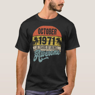 Camiseta Octubre De 1971 51 Años De Asombroso 51º Nacimient