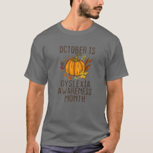 Camiseta Octubre Es El Mes De Conciencia Sobre La Dislexia