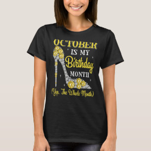 Camiseta Octubre Es Mi Cumpleaños Mes Durante Todo El Mes H