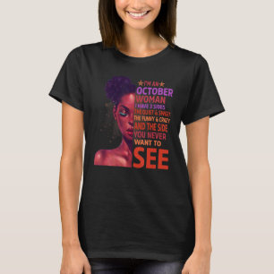 Camiseta Octubre Mujer: Tengo 3 Chicas De Mujeres Negras Qu
