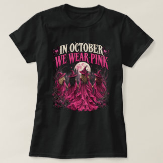 Camiseta Octubre Nosotros Vestimos de Rosa Bruja Conciencia