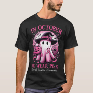 Camiseta Octubre Nosotros Vestimos Rosa Bruja Fantasma Cánc