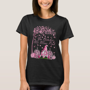 Camiseta Octubre Usamos Gnome De Cáncer De Mama Rosa Fa De 