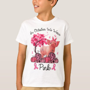 Camiseta Octubre: Vemos El Cerdo Rosa De Cerdo Con Cáncer D