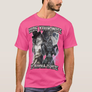 Camiseta Ocultar a tu esposa El Alfa está aquí