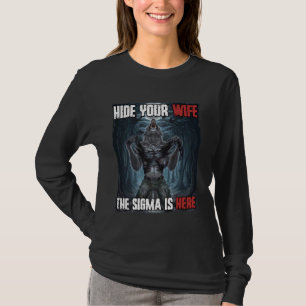 Camiseta Ocultar tu esposa Sigma Funny Cringe Alpha Werewol