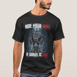 Camiseta Ocultar tu esposa Sigma Funny Cringe Alpha Werewol