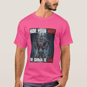 Camiseta Ocultar tu esposa Sigma Funny Cringe Alpha Werewol