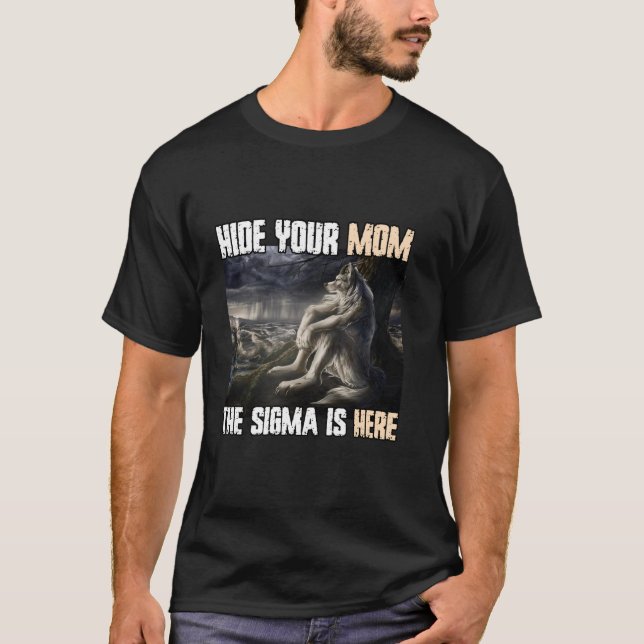 Camiseta Ocultar tu mamá Sigma Funny Alpha Werewolf Wolf Me (Anverso)