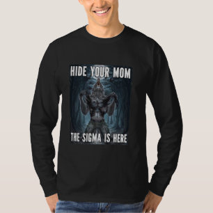Camiseta Ocultar tu mamá Sigma Funny Alpha Werewolf Wolf Me