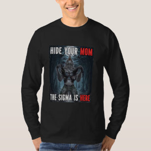 Camiseta Ocultar tu mamá Sigma Funny Alpha Werewolf Wolf Me