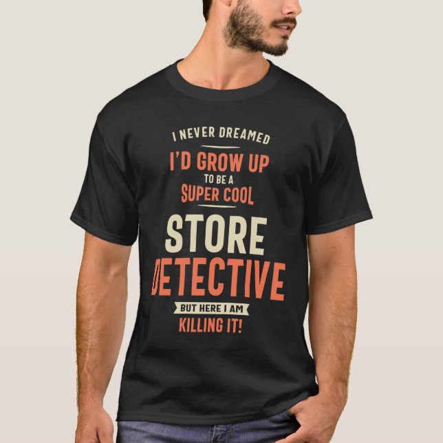 Camiseta Ocupación de la profesión de detective de la tiend (Anverso)