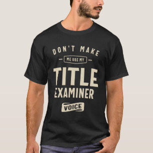 Camiseta Ocupación del examinador de títulos